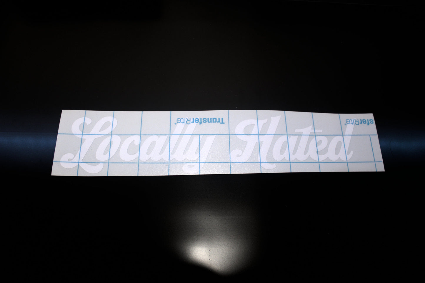Car Sticker/Banner "Locally Hated" Vinyl Decal Windshield Banner