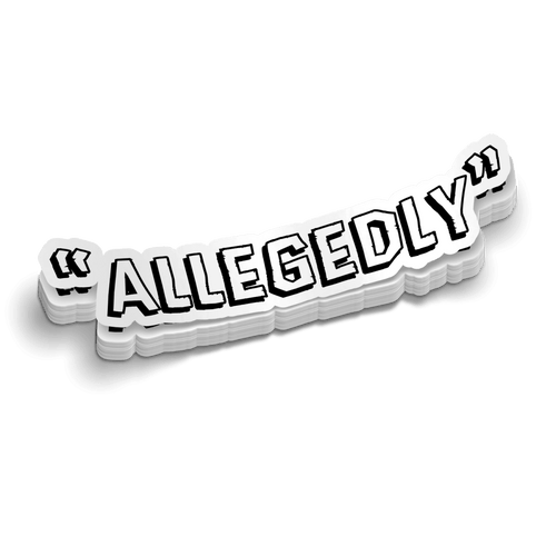 Allegedly - Hard Hat Decal - Rising Sun Decals - Allegedly - Hard Hat Decal