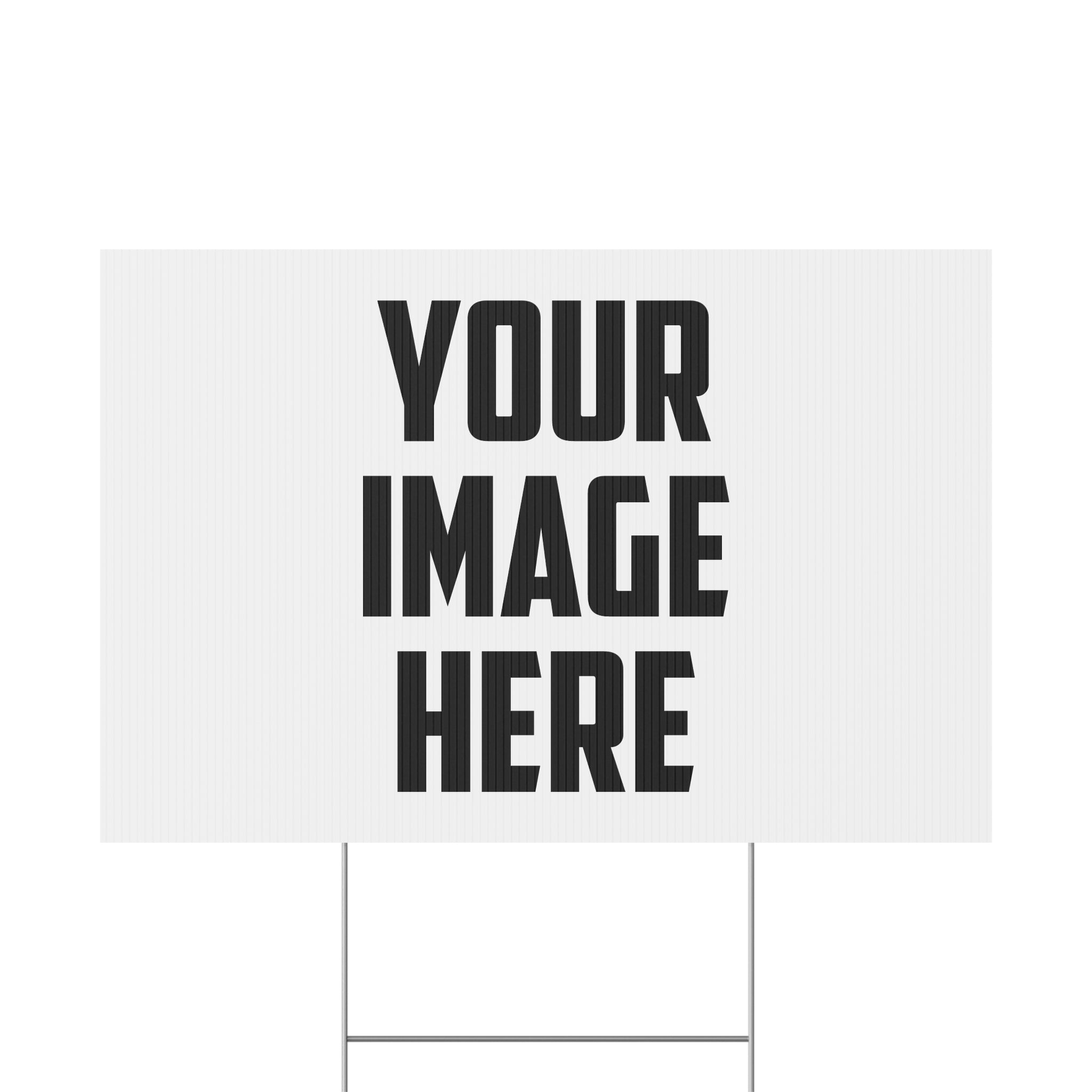 Custom Plastic Yard Sign – Personalized Outdoor Sign for Events, Real Estate, Campaigns