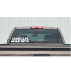 Conservative Decal - Proud to Be Everything a Liberal Hates – Political Vinyl Sticker – 7410 - Rising Sun Decals - Conservative Decal - Proud to Be Everything a Liberal Hates – Political Vinyl Sticker – 7410