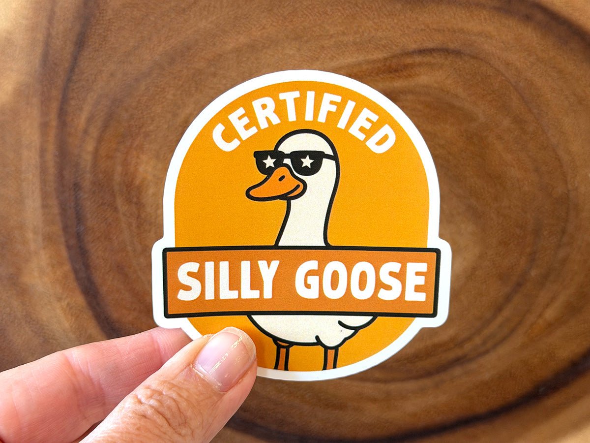 Certified Silly Goose | Funny Silly Goose Sticker | Vinyl - Rising Sun Decals - Certified Silly Goose | Funny Silly Goose Sticker | Vinyl