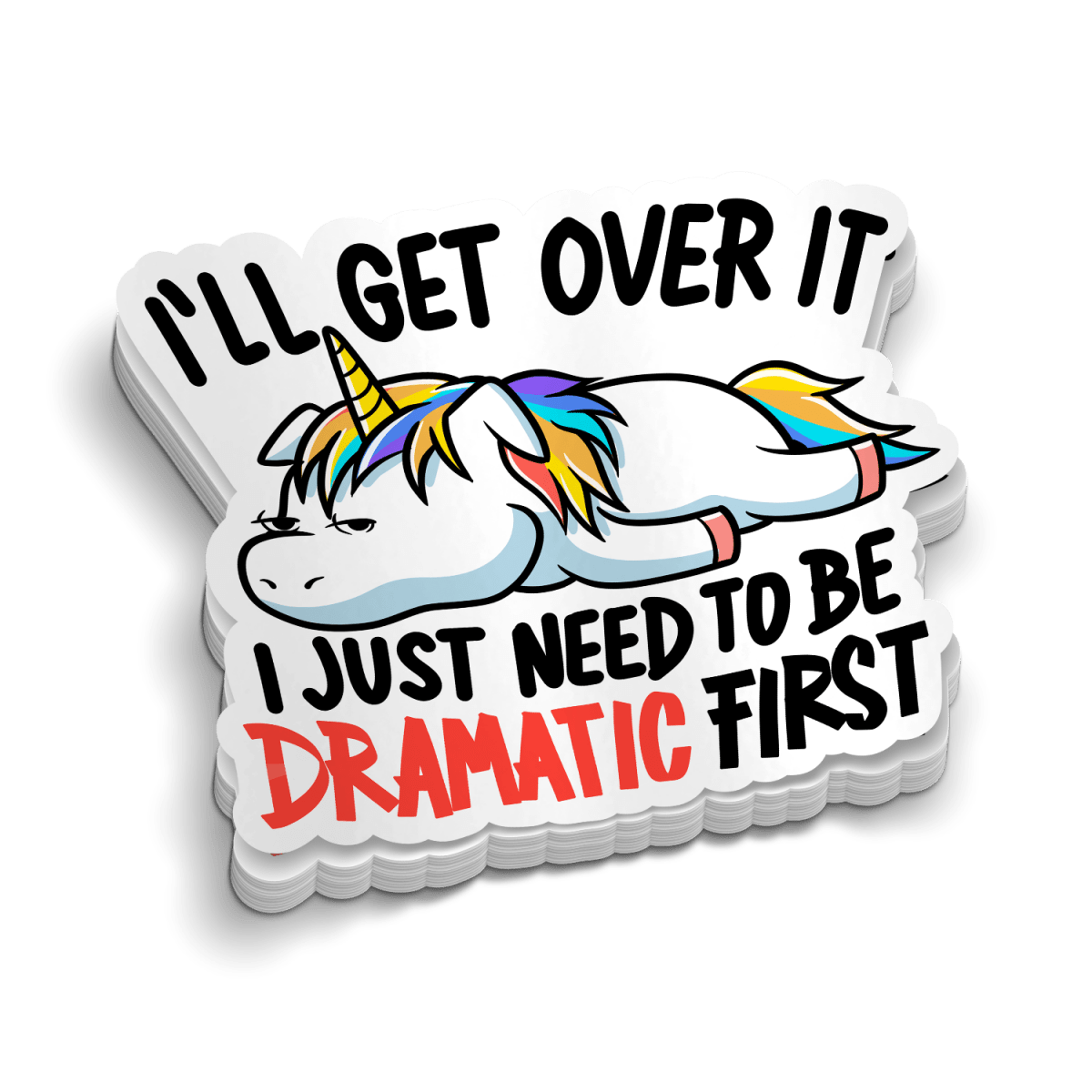 I'll Get Over It - Funny Tumbler Stickers - Rising Sun Decals - I'll Get Over It - Funny Tumbler Stickers