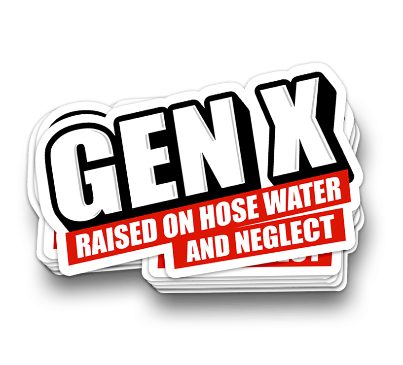 Gen X - Funny Tumbler Stickers - Rising Sun Decals - Gen X - Funny Tumbler Stickers