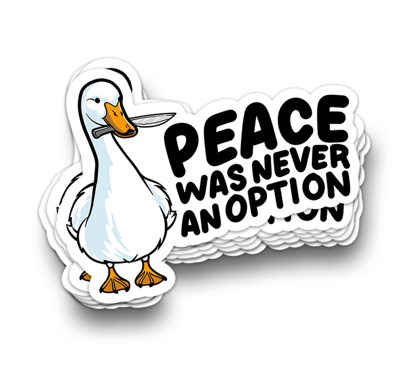 Peace Was Never An Option - Funny Tumbler Stickers - Rising Sun Decals - Peace Was Never An Option - Funny Tumbler Stickers