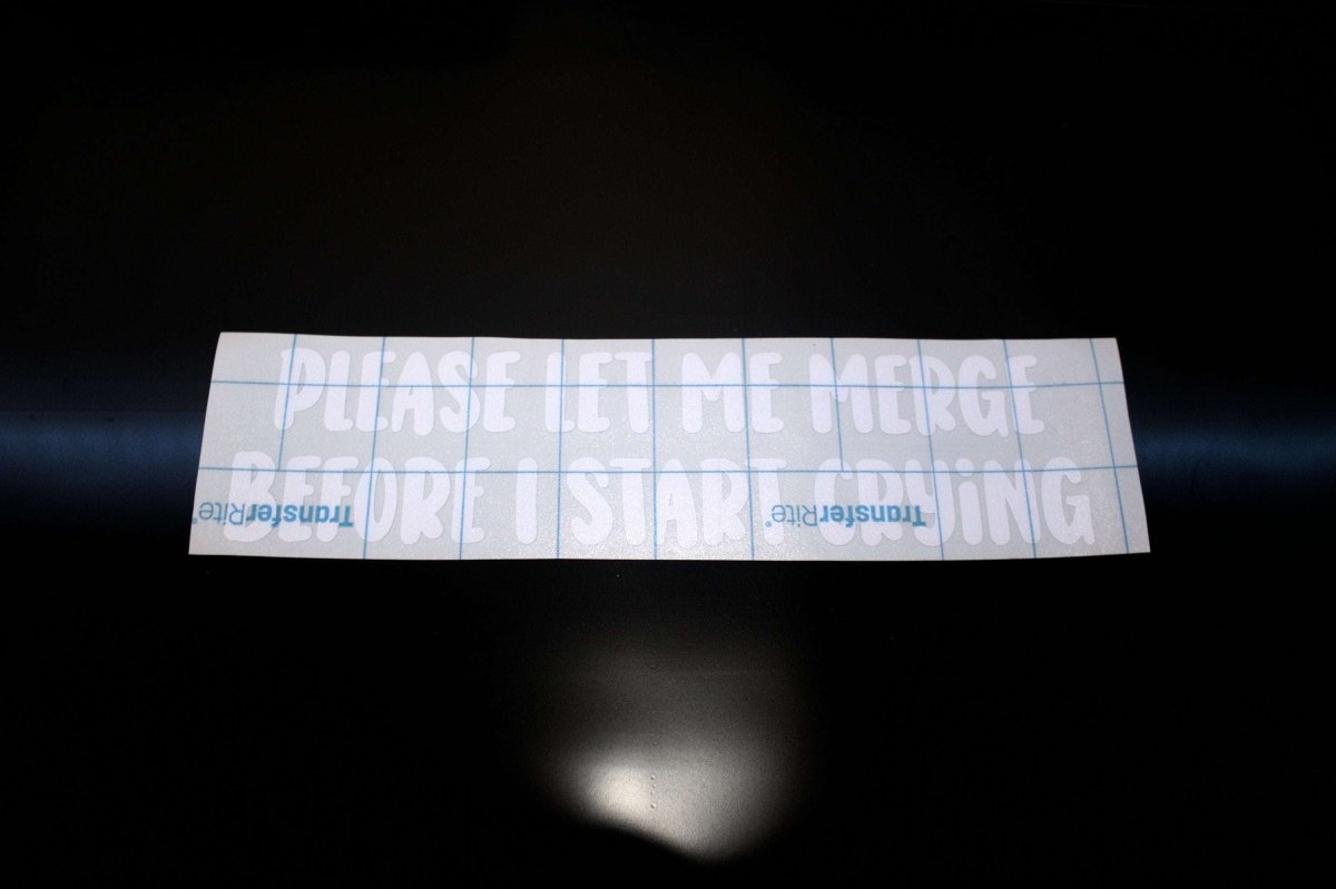Funny Car Sticker "Please Let Me Merge Before I Start Crying" Vinyl Decal - Rising Sun Decals - Funny Car Sticker "Please Let Me Merge Before I Start Crying" Vinyl Decal