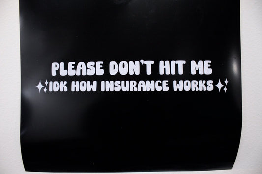 Funny Car Sticker "Please Don't Hit Me" Vinyl Decal - Rising Sun Decals - Funny Car Sticker "Please Don't Hit Me" Vinyl Decal