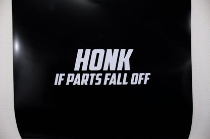 Funny Car Sticker "Honk If Parts Fall Off" Vinyl Decal - Rising Sun Decals - Funny Car Sticker "Honk If Parts Fall Off" Vinyl Decal