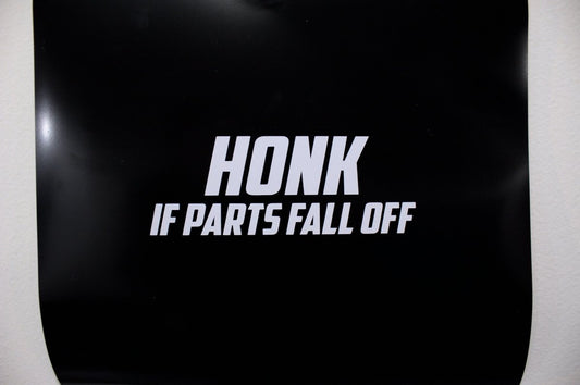Funny Car Sticker "Honk If Parts Fall Off" Vinyl Decal - Rising Sun Decals - Funny Car Sticker "Honk If Parts Fall Off" Vinyl Decal