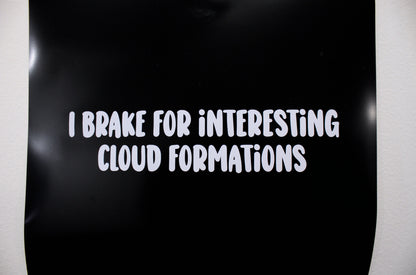 Funny Car Sticker "I Brake For Interesting Cloud Formations" Vinyl Decal